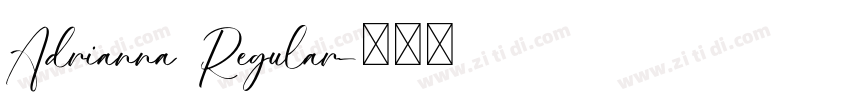 Adrianna Regular字体转换 Adrianna Regular字体转换